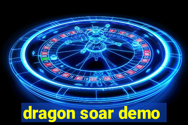 dragon soar demo
